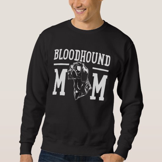 Bloodhound Hund Mama Mama Sweatshirt (Vorderseite)