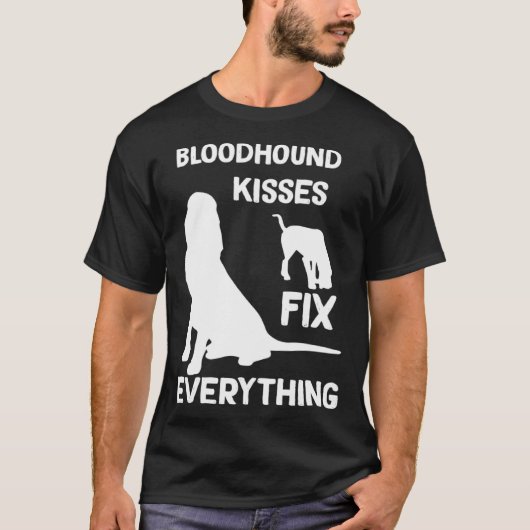 Bloodhound kisses fix everything Bloodhound mom T-Shirt (Vorderseite)