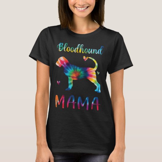 Bloodhound Mama Tie Dye Dog Mom Mothers Day T-Shirt (Vorderseite)