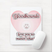 Bloodhounds Liebe U egal was Mousepad (Mit Mouse)