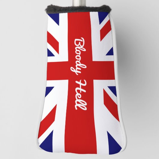 Bloody Hell Funny British Spaß Expression Golf Headcover (Rotieren 90)