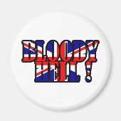 Bloody Hell! Magnet (Vorne)