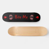 Bloody Vampire Fangs - "Bite Me" - Skateboard (Horizontal)