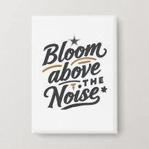 Bloom Above The Noise | Inspirational Retro 
