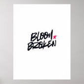 BLOOM BROKEN POSTER (Vorne)