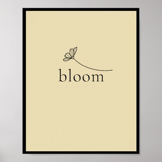 Bloom inspiirational motivierend poster (Vorne)