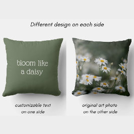 Bloom Like a Daisy, custom text green floral Kissen