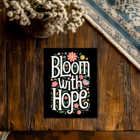 Bloom mit Hoffnung Postkarte