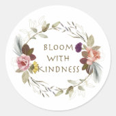Bloom mit Kindness Sticker (Vorderseite)