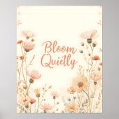 Bloom Quietly Inspirational Quote Typography Poster (Vorne)