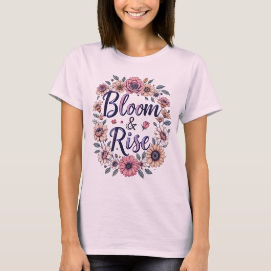 Bloom und Rise T-Shirt (Vorderseite)
