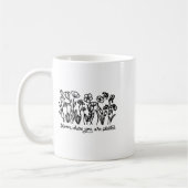 Bloom Where You Are Planted, Botanical, Insrationa Kaffeetasse (Links)