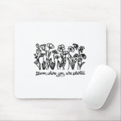Bloom Where You Are Planted, Botanical, Insrationa Mousepad (Mit Mouse)
