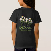 Bloom Where You Are Planted - Daisy Flower Quote D T-Shirt (Rückseite)