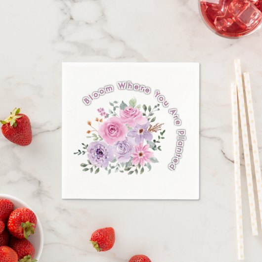 Bloom Where You Are Planted Floral Motivational Qu Serviette (Beispiel)