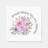 Bloom Where You Are Planted Floral Motivational Qu Serviette (Vorderseite)