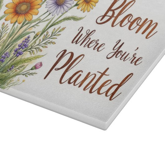 "Bloom where you are Planted" Glas Cutting Board Schneidebrett (Ecke)