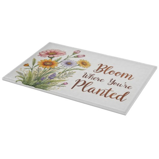 "Bloom where you are Planted" Glas Cutting Board Schneidebrett (Ecke)