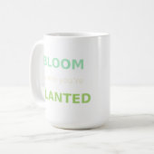 Bloom where you are Planted Hoodie & Tasse - Inspi (Vorderseite Links)