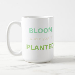 Bloom where you are Planted Hoodie & Tasse - Inspi