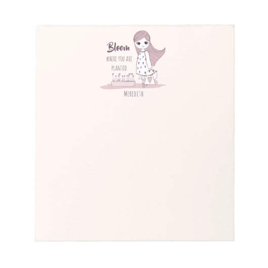 "Bloom Where You Are Planted" Inspirational Saying Notizblock (Vorderseite)