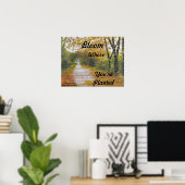 "BLOOM where you are PLANTED" POSTER (Heimbüro)