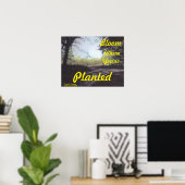 "BLOOM where you are PLANTED" POSTER (Heimbüro)