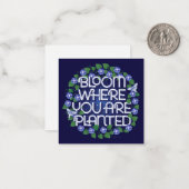 Bloom where you be plant / Stationery Note Card Mitteilungskarte (Vorderseite/Rückseite Beispiel)