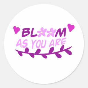 Bloom, wie du bist runder aufkleber