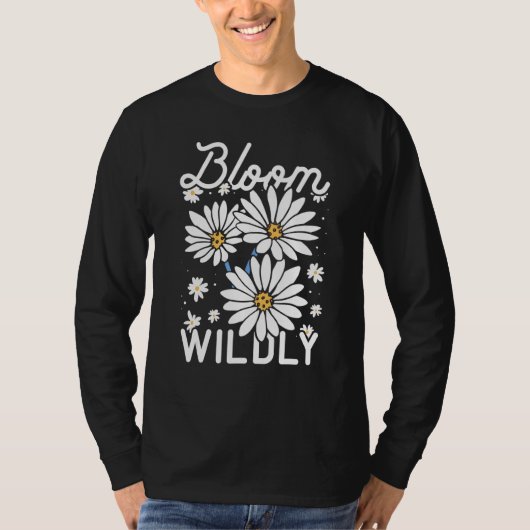 Bloom Wildly Gardener Botanic Gardening Botanical T-Shirt (Vorderseite)