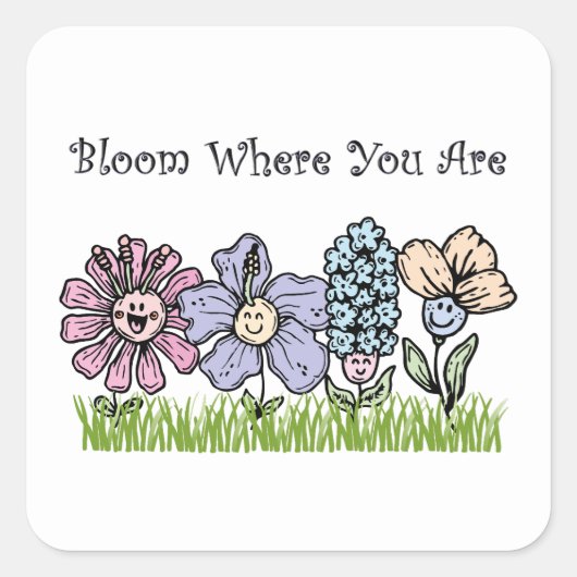 Bloom, wo du bist quadratischer aufkleber (Vorderseite)