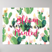 Bloom, wo Sie gepflanzt Kaktus Print Poster (Vorne)
