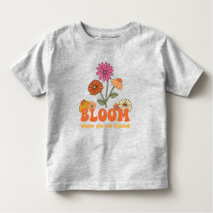 Bloom Wo Sie gepflanzt sind Kleinkind T-shirt