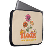 Bloom Wo Sie gepflanzt sind Laptopschutzhülle (Vorne Rechts)