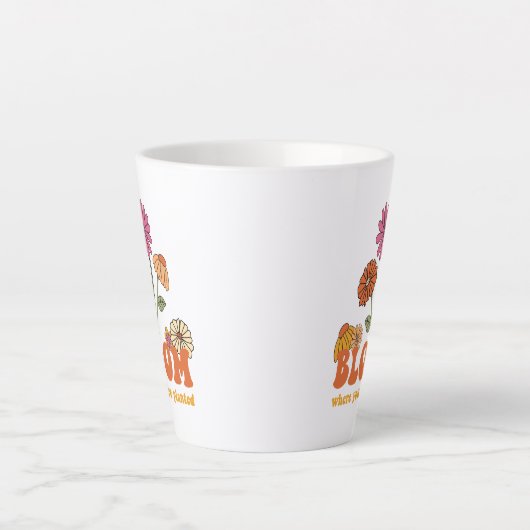 Bloom Wo Sie gepflanzt sind Milchtasse (Vorderseite)