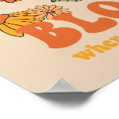 Bloom Wo Sie gepflanzt sind Poster (Ecke)