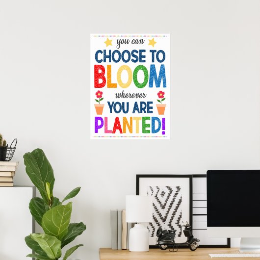 Bloom, wo Sie gepflanzt sind Regenbogen Poster (Heimbüro)
