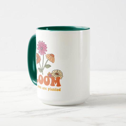 Bloom Wo Sie gepflanzt sind Tasse (Vorderseite Links)