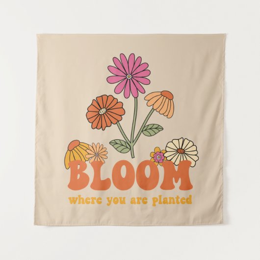 Bloom Wo Sie gepflanzt sind Wandteppich (Vorderseite)