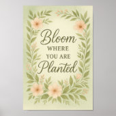 Bloom, wo Sie Plakat gepflanzt sind |Aquarellkunst (Vorne)