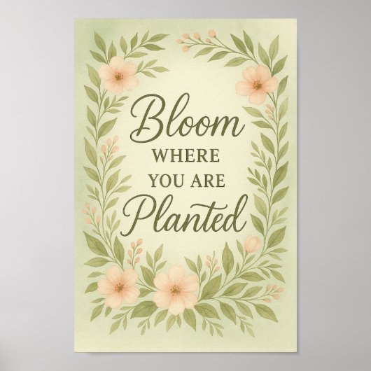 Bloom, wo Sie Plakat gepflanzt sind |Aquarellkunst (Vorne)