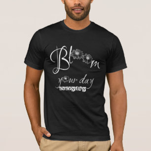 Bloom Your Day Charming Positive Vibe Täglich T-Shirt
