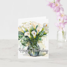 Blooming Calla Lilies Happy Birthday