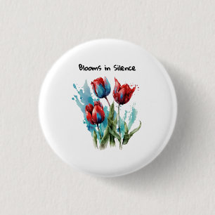 "Blooms in Silence" poetisches Design von Tulpen Button