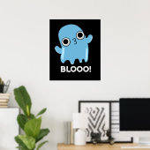 Blooo Funny Blue Ghost Pun Dark BG Poster (Heimbüro)