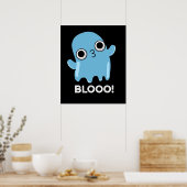 Blooo Funny Blue Ghost Pun Dark BG Poster (Küche)