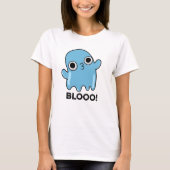 Blooo Funny Blue Ghost Pun T-Shirt (Vorderseite)