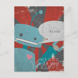"Bloop" bedeutet, dass ich Sie in Robot Liebe Postkarte