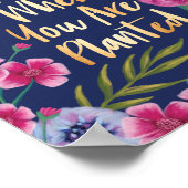 Blossom, wo Sie gepflanzt sind | Blütenblümchen Poster (Ecke)