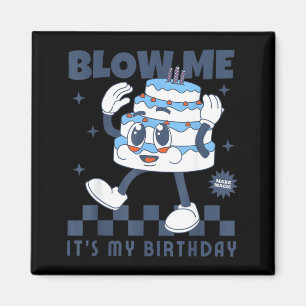 Blow Geburtstag Lustiger Witz Dreckiger Humor Männ Magnet